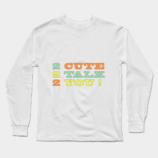 Cute T-shirt Long Sleeve T-Shirt